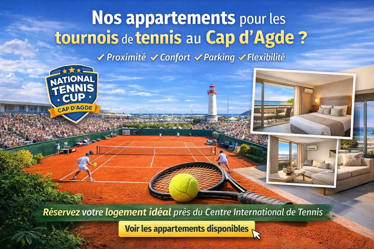 Appartamenti a Cap d'Agde per tornei di tennis, vista su campo in terra battuta con alloggi confortevoli vicino al Centro Internazionale di Tennis